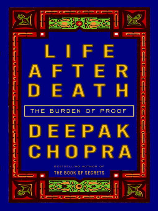 Title details for Life After Death by Deepak Chopra, M.D. - Available